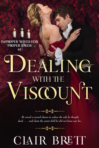 Dealing with the Viscount (Improper Wives for Proper Lords series, #1)