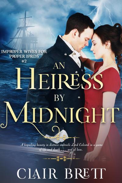 An Heiress by Midnight (Improper Wives for Proper Lords series, #2)