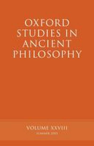 Oxford Studies in Ancient Philosophy Vol XXVIII