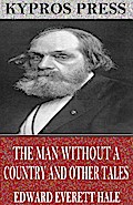 The Man Without a Country and Other Tales