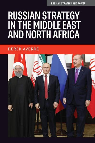 Russian Strategy in the Middle East and North Africa