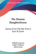 The Human Slaughterhouse