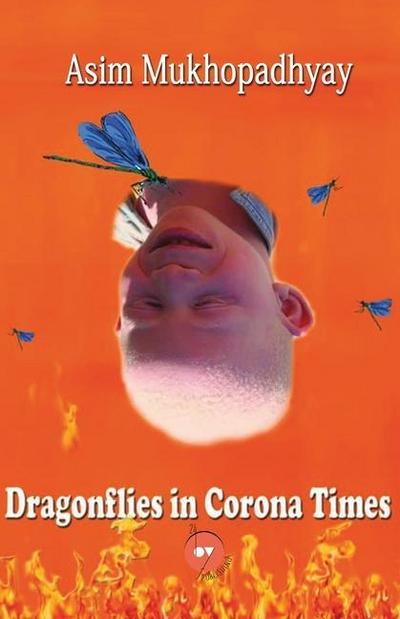 Mukhopadhyay, A: Dragonflies in Corona Times