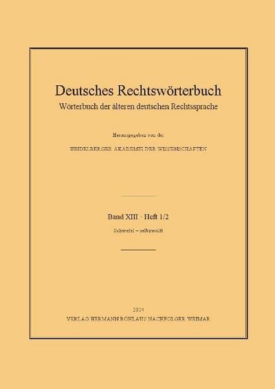 Deutsches Rechtswörterbuch Deutsches Rechtswörterbuch; .