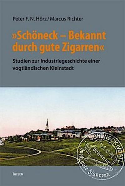 ’Schöneck - Bekannt durch gute Zigarren’