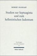 Studien zur Septuaginta und zum hellenistischen Judentum