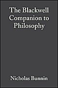 The Blackwell Companion to Philosophy