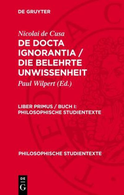 De docta ignorantia / Die belehrte Unwissenheit, Liber primus / Buch I, Philosophische Studientexte