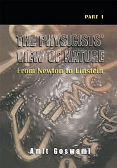 Physicists’ View of Nature, Part 1