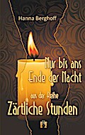 Nur bis ans Ende der Nacht