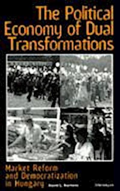 Bartlett, D:  Political Economy of Dual Transformations