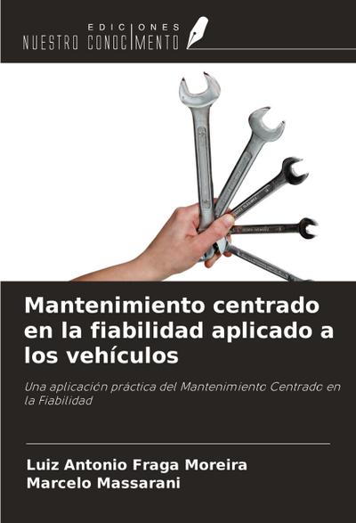 Mantenimiento centrado en la fiabilidad aplicado a los vehículos