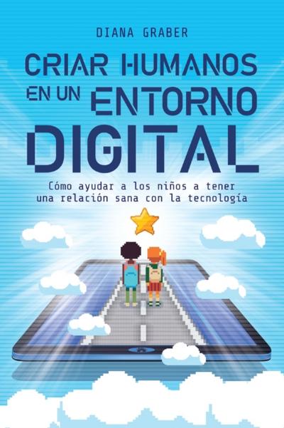 Criar humanos en un entorno digital