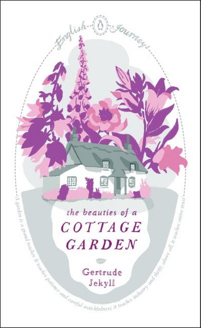 The Beauties of a Cottage Garden