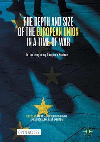 The Depth and Size of the European Union in a Time of War