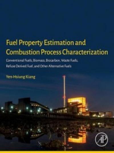 Fuel Property Estimation and Combustion Process Characterization