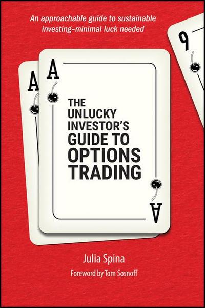 The Unlucky Investor’s Guide to Options Trading