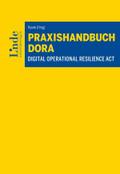 Praxishandbuch Digital Operational Resilience Act 