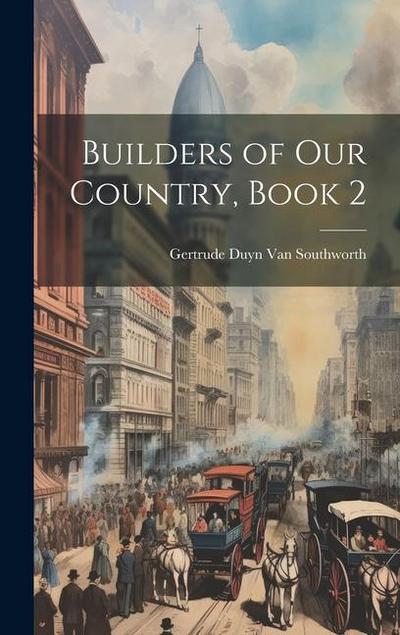 Builders of Our Country, Book 2
