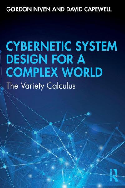 Cybernetic System Design for a Complex World