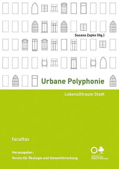Urbane Polyphonie: Lebens(t)raum Stadt