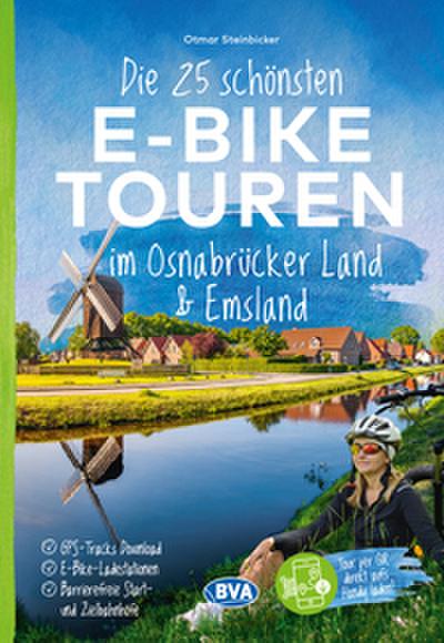 Die 25 schönsten E-Bike Touren im Osnabrücker Land und im Emsland mit E-Bike Ladestationen, mit barrierefreien Start-/Zielbahnhöfen, mit GPS-Track-Download via website oder Kartenapp