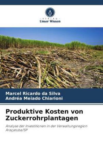 Produktive Kosten von Zuckerrohrplantagen
