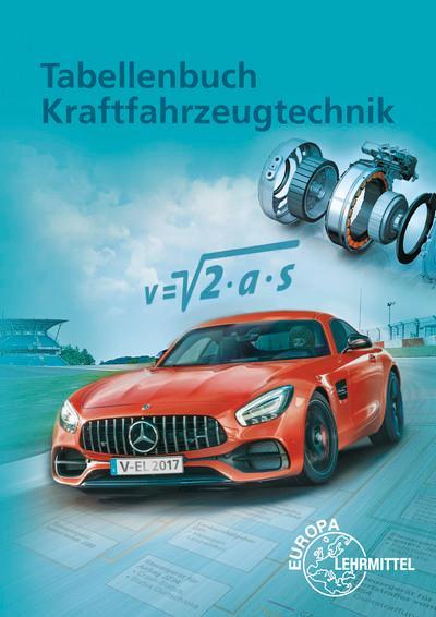 Tabellenbuch Kraftfahrzeugtechnik, m. Formelsammlung