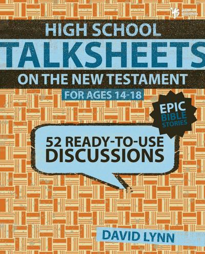 A High School Talksheets on the New Testament, Epic Bible Stories