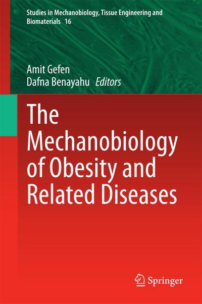 The Mechanobiology of Obesity and Related Diseases
