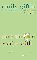 Love the One You’re With