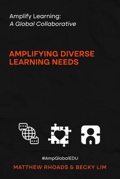 Amplify Learning: A Global Collective - Amplifying Diverse Learning Needs