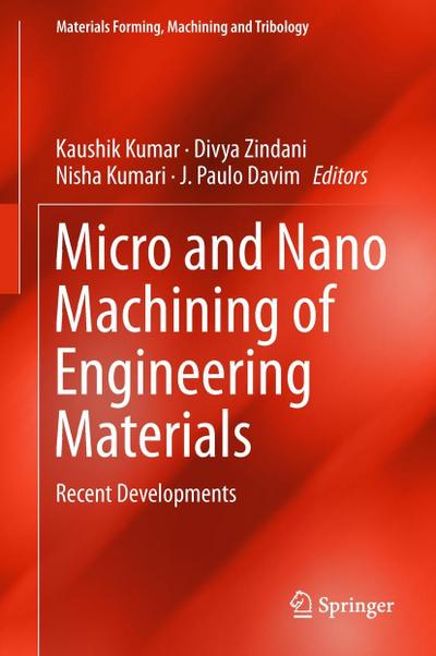 Micro and Nano Machining of Engineering Materials