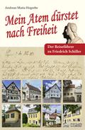 ’Mein Atem dürstet nach Freiheit’