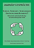 Schuld - Schulden - Schuldigkeit