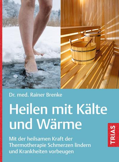 Heilen mit Kälte und Wärme