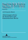 Abtretungsverbote im deutschen und französischen Recht