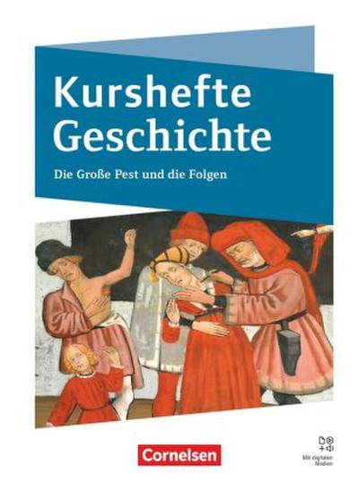 Kurshefte Geschichte - Abitur Niedersachsen 2028 - Ausgabe 2026 - Qualifikationsphase - Die Große Pest und die Folgen - Schulbuch