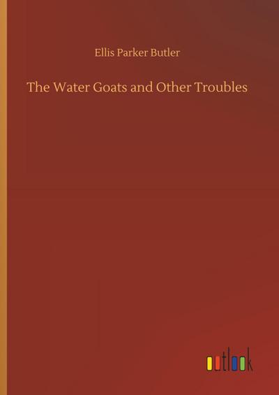 The Water Goats and Other Troubles