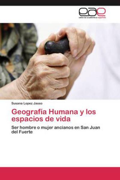 Geografía Humana y los espacios de vida