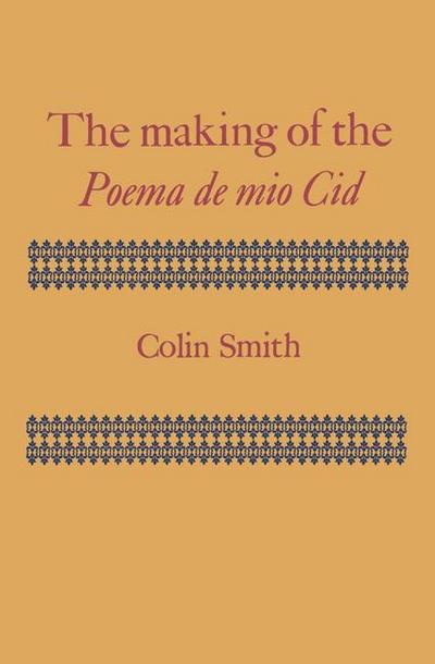 The Making of the Poema de Mio Cid