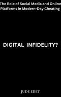 Digital Infidelity