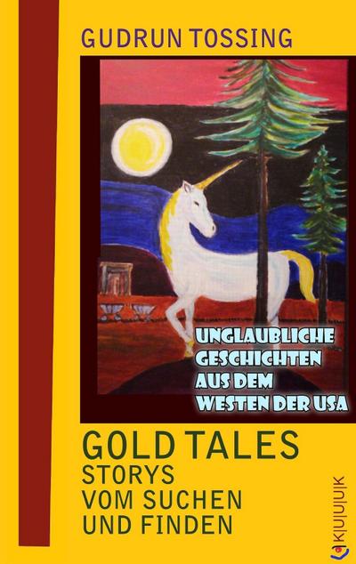 Gold Tales - Storys vom Suchen & Finden