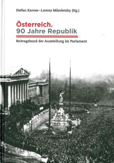 Österreich.90 Jahre Republik