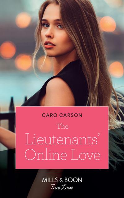 The Lieutenants’ Online Love (American Heroes, Book 37) (Mills & Boon True Love)