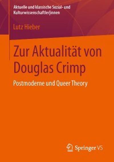 Zur Aktualität von Douglas Crimp