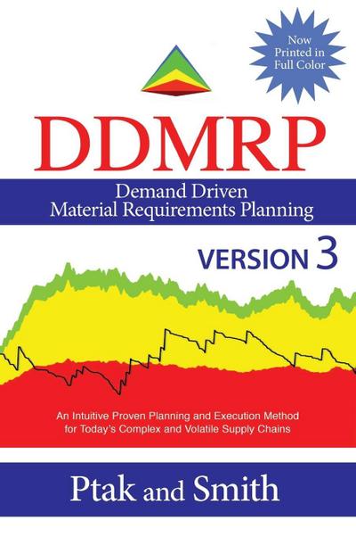 Demand Driven Material Requirements Planning (Ddmrp): Version 3