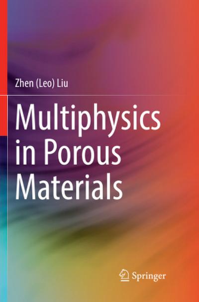 Multiphysics in Porous Materials
