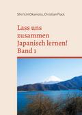 Lass uns zusammen Japanisch lernen 1!