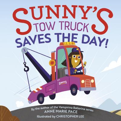 Sunny’s Tow Truck Saves the Day!